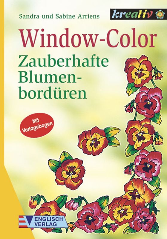 Window-Color. Zauberhafte Blumenbordüren