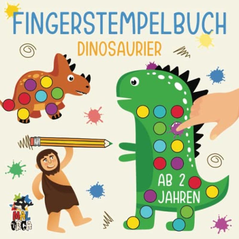 Fingerstempelbuch Dinosaurier ab 2 Jahren: Tolle Fingerabdruck Dinos zum kreativen Fingerstempeln, Basteln und Ausmalen - Süßes Bastelbuch für Kleinkinder (Jungen & Mädchen)