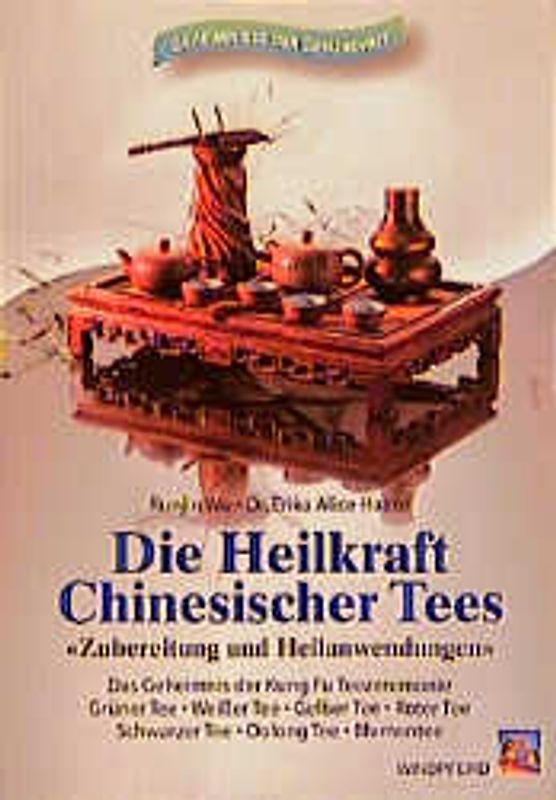 Die Heilkraft Chinesischer Tees