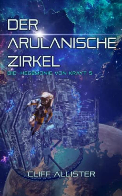 Der Arulanische Zirkel: Die Hegemonie von Krayt 5