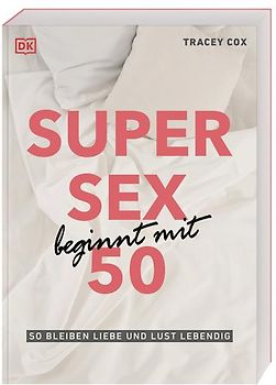 Super Sex beginnt mit 50