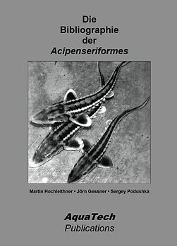 Die Bibliographie der Acipenseriformes