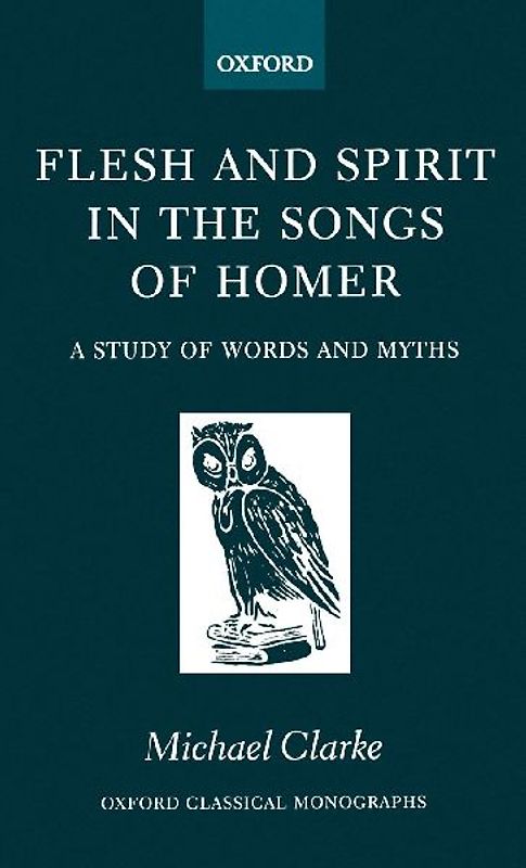 Flesh and Spirt in the Songs of Homer