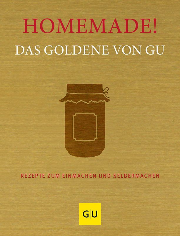 Homemade! Das Goldene von GU