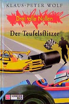 Drei tolle Nullen / Der Teufelsflitzer