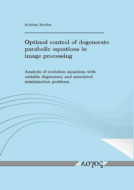 Optimal control of degenerate parabolic equations in image processing