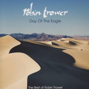 Robin Trower - Day of the Eagle-Best of Robin