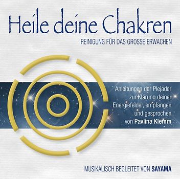 HEILE DEINE CHAKREN. Reinigung für das Große Erwachen (Doppel-CD)