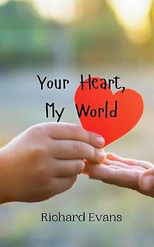 Your Heart, My World