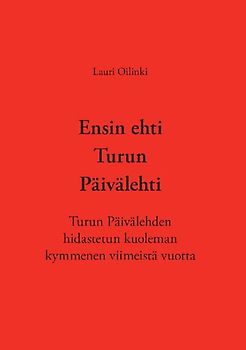 Ensin ehti Turun Päivälehti