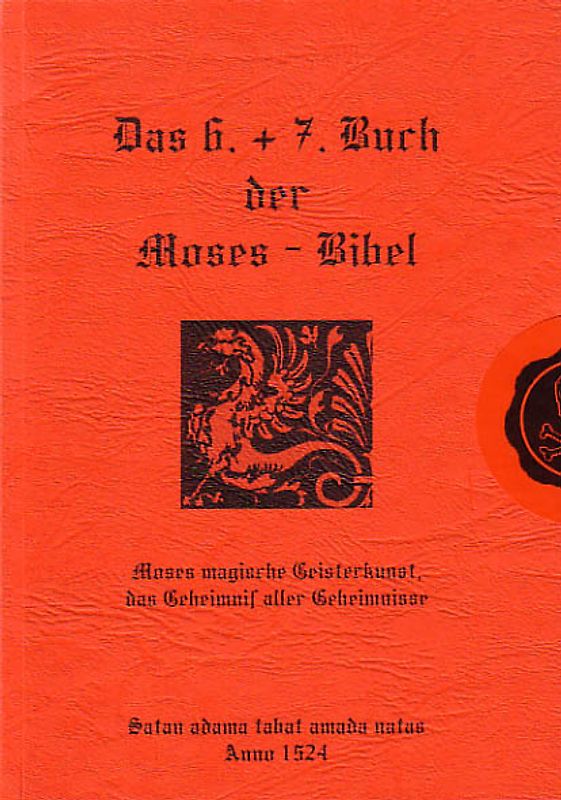 Das 6. + 7. Buch der Moses-Bibel