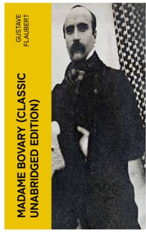 Madame Bovary (Classic Unabridged Edition)