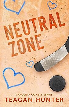 Neutral Zone (Special Edition) (Carolina Comets, Band 7)
