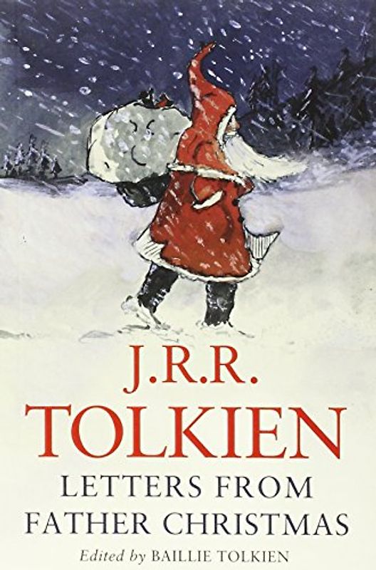 Letters from Father Christmas - John Ronald Reuel Tolkien