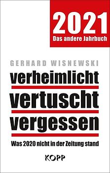 verheimlicht – vertuscht – vergessen 2021