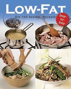 Low Fat - 100 beste Rezepte