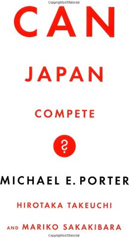 Can Japan Compete? -  Michael Porter