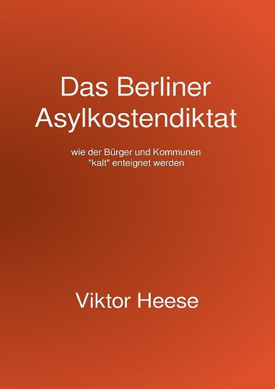 Das Berliner Asylkostendiktat