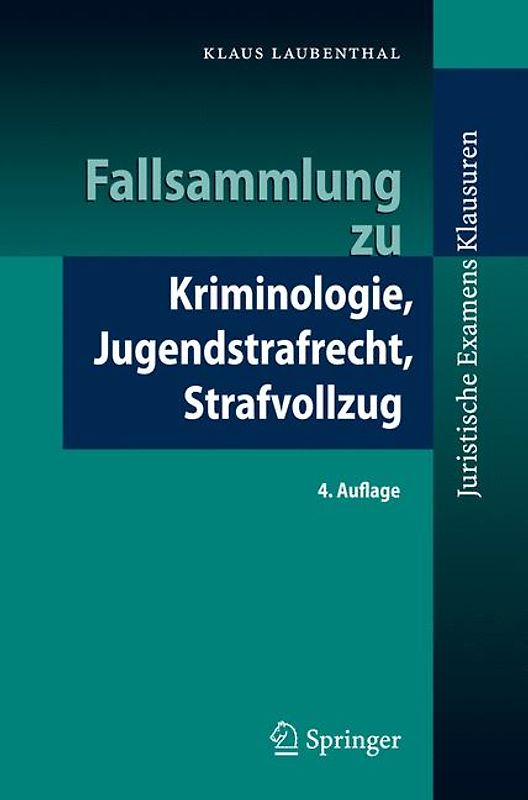 Fallsammlung zu Kriminologie, Jugendstrafrecht, Strafvollzug
