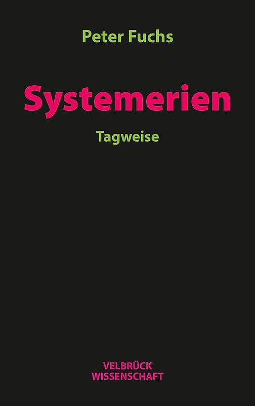 Systemerien. Tagweise