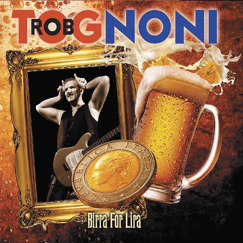 Tognoni,Rob - Birra For Lira