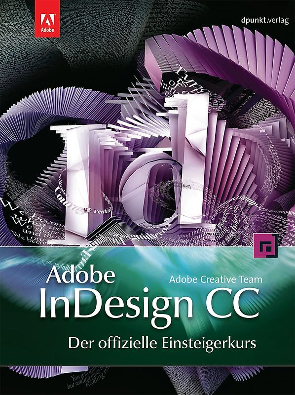 Adobe InDesign CC - der offizielle Einsteigerkurs
