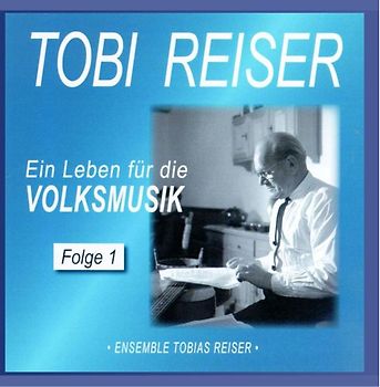 Tobi Reiser - Ein Leben für die Volksmusik 1