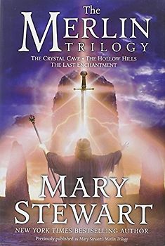 The Merlin Trilogy - Mary Stewart