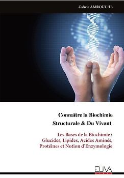 Connaître la Biochimie  Structurale & Du Vivant