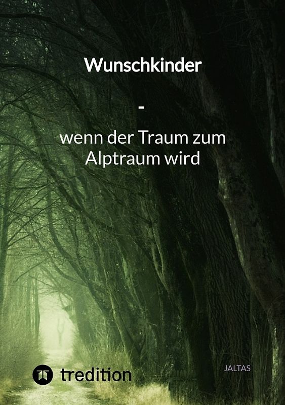 Wunschkinder - wenn der Traum zum Alptraum wird