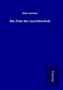 Die Ziele der Leuchttechnik