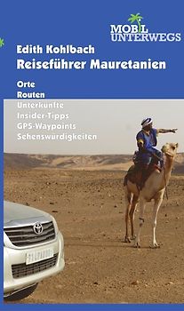 Band 4: Reiseführer Mauretanien