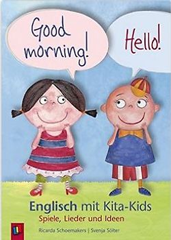 Good morning! Hello! – Englisch mit Kita-Kids