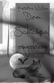 Schicksal-Reihe / Dem Schicksal ergeben