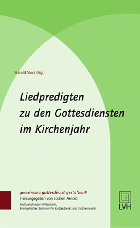 Liedpredigten zu den Gottesdiensten im Kirchenjahr