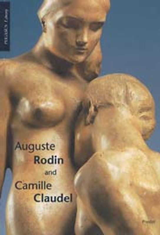Auguste Rodin and Camille Claudel