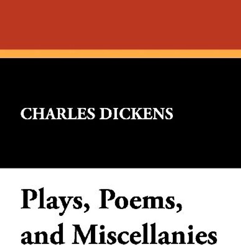 Plays, Poems, and Miscellanies