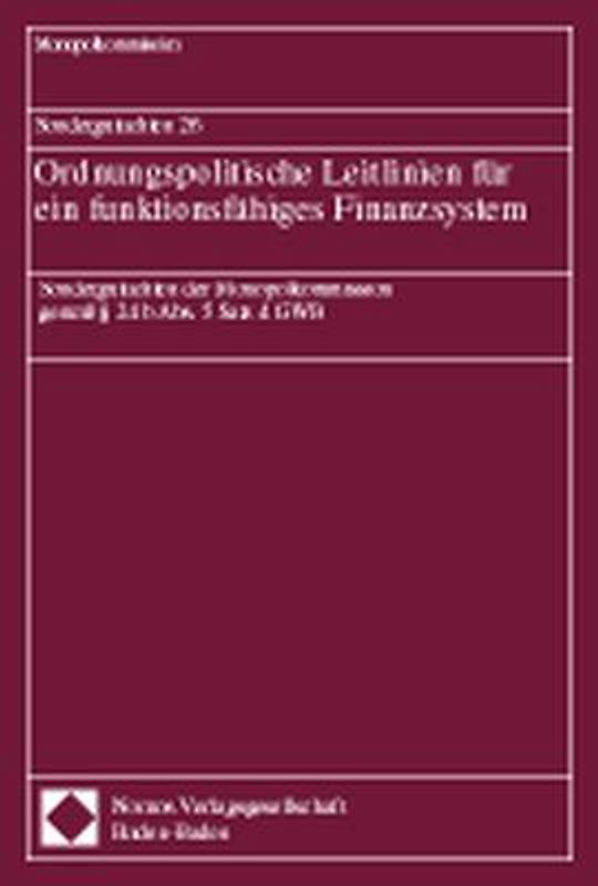Sondergutachten 26. Ordnungspolitische Leitlinien für ein funktionsfähiges Finanzsystem