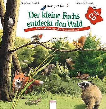 Der kleine Fuchs entdeckt den Wald