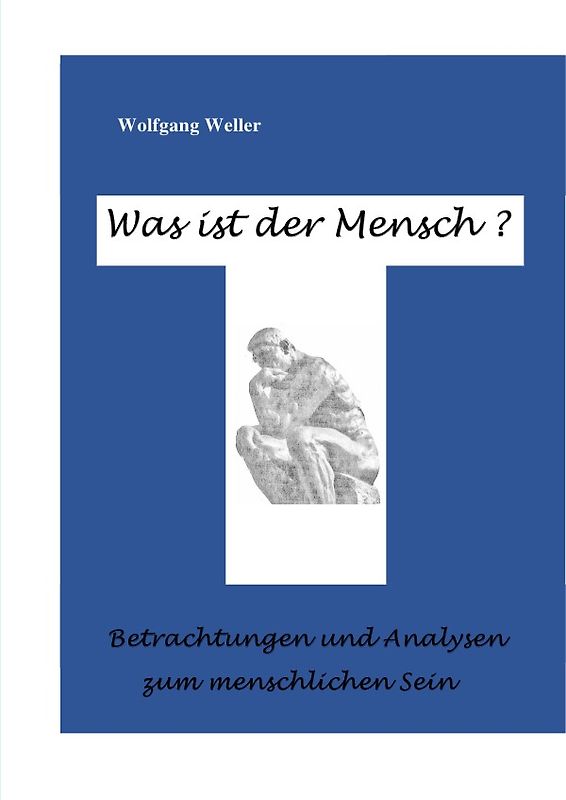 Was ist der Mensch?