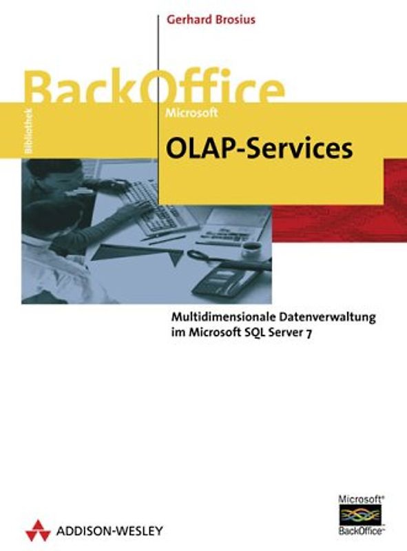 Microsoft OLAP Services. Multidimensionale Analysewerkzeuge mit SQL Server 7.0