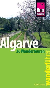 Reise Know-How Wanderführer Algarve - 36 Wandertouren an der Küste und im Hinterland -