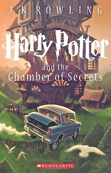 Harry Potter and the Chamber of Secrets - Rowling, J. K.
