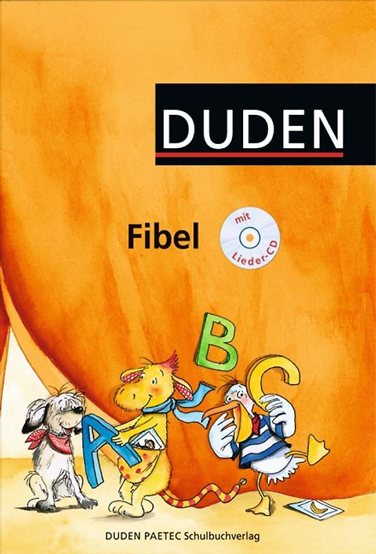 Duden Fibel - Östliche Bundesländer und Berlin / Schülerbuch mit Lieder-CD