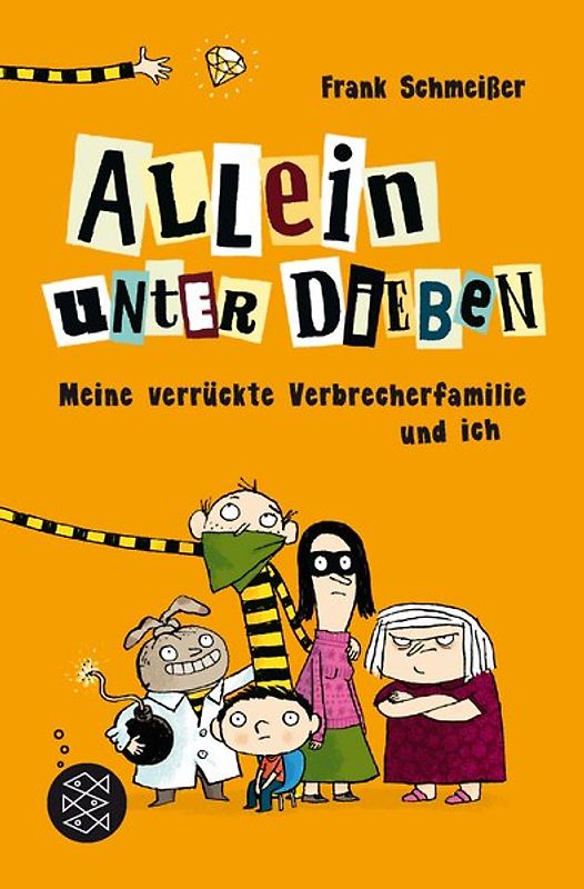 Allein unter Dieben – Meine verrückte Verbrecherfamilie und ich