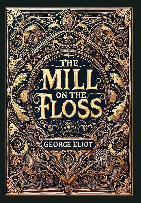 The Mill on the Floss (Collector's Edition) (Laminated Hardback with Jacket)