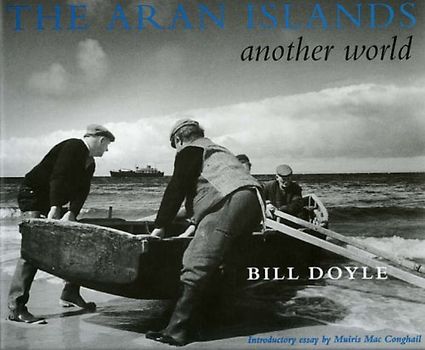 The Aran Islands: Another World