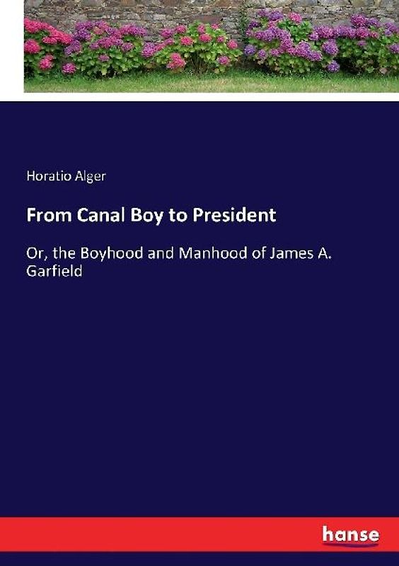 From Canal Boy to President