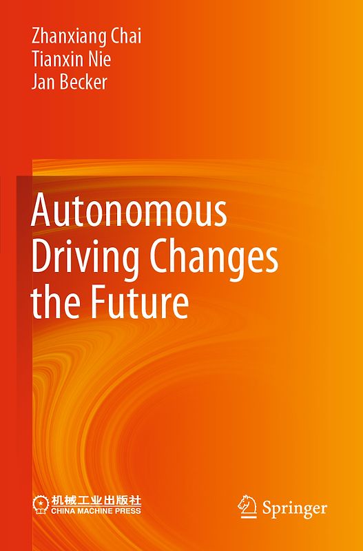 Autonomous Driving Changes the Future