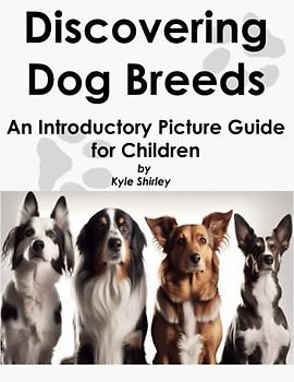 Discovering Dog Breeds: An Introductory Picture Guide for Children